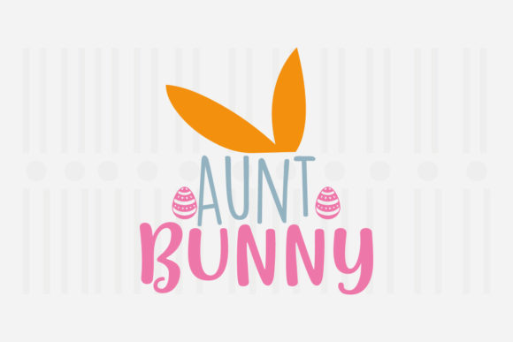 Aunt Bunny Easter SVG: A Versatile Graphic Design Asset for Crafts and Content