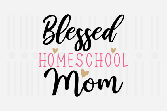 Blessed Homeschool Mom Mother's Day SVG Review