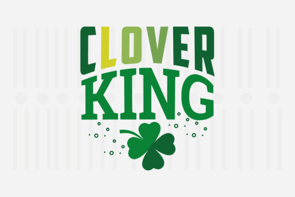 Clover King St. Patrick’s SVG for Crafts and Graphics