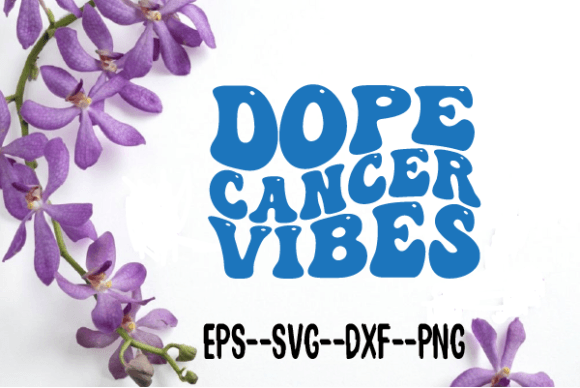 Dope Cancer Vibes Wavy Retro Svg for Crafts and Graphics