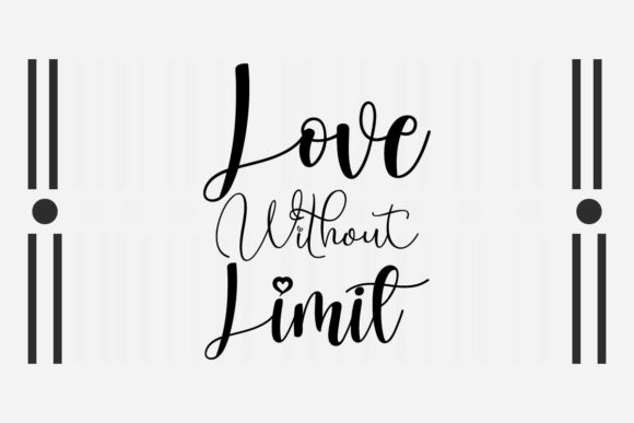 Love Without Limit SVG Love Quotes for Crafts and Graphics