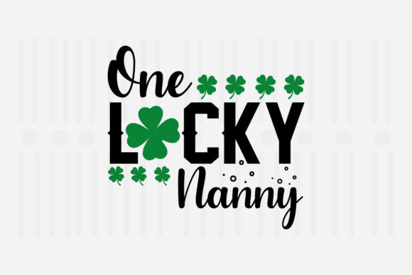One Lucky Nanny SVG for Crafts and Graphics
