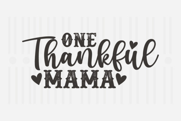 One Thankful Mama Mother's Day SVG Review