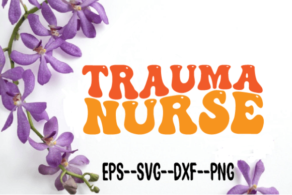 Trauma Nurse New Wavy Retro Svg for Crafts and Graphics