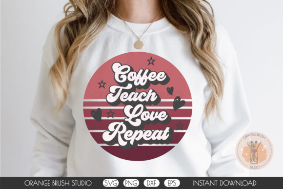 Valentine Coffee Teach Love Design Quote Graphics for Crafts